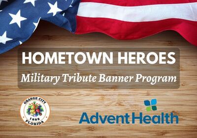 Orange City salutes heroes with Military Tribute Banner Program.