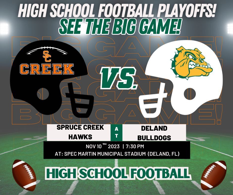 High School Football Game Scores 11/10/2023 - Spruce Creek Hawks vs. DeLand Bulldogs (DeLand, FL)